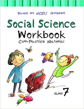 Book cover number 1 for Social Science Workbook Cum-Practice Material Class 7 written by Seema Awasthi published by Rachna Sagar Pvt. Ltd.