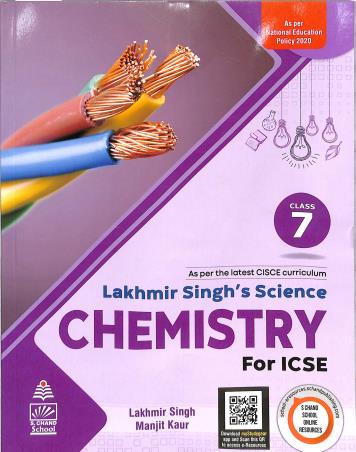 Book cover number 1 for Lakmir Singh's Science Chemistry For ICSE Class 7 (NEP 2020) written by Lakhmir Singh, Manjit Singh published by S. Chand Publishing