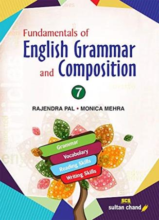 Book cover number 1 for ICSE Fundamentals of English Grammar And Composition 7 written by Rajendra Pal, Monica Mehra published by Sultan Chand & Sons (P) Ltd