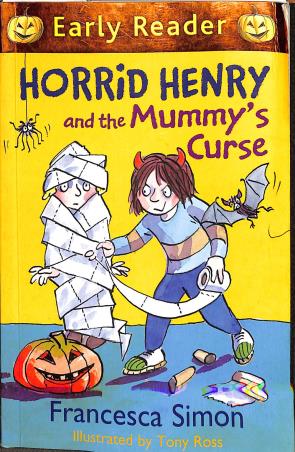 Book cover number 1 for Early Reader Horrid Henry And The Mummy's Curse 32 written by Francesca Simon published by Orion Children's Books