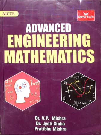 Book cover number 1 for Advanced Engineering Mathematics written by V. P. Mishra, Jyoti Sinha, Pratibha Mishra published by Bhavya Books