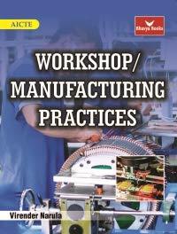 Book cover number 1 for Workshop Manufacturing Practices written by Virendra Narula published by Bhavya Books