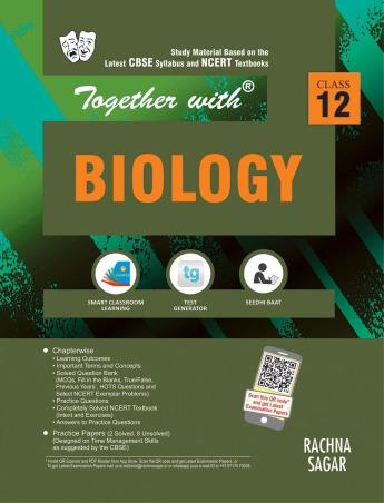 Book cover number 1 for Together With Biology Class 12 CBSE written by S. Venugopal published by Rachna Sagar Pvt. Ltd.
