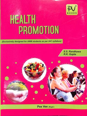 Book cover number 1 for Health Promotion (Exclusively Desined For ANM Students As Per INC Syllabus) written by R. K. Gupta, S. S. Randhawa published by S. Vikas And Company (Medical Publishers)