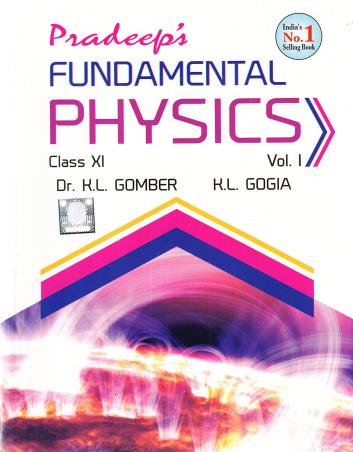 Book cover number 1 for Pardeep's Fundamental Physics Class 11 Volume 1 & 2 written by K. L. Gomber, K. L. Gogia published by Pradeep Publications