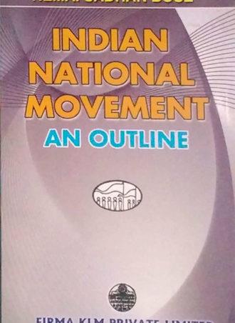 Book cover number 1 for Indian National Movement An Outline written by Nemai Sadhan Bose published by Firma KLM Private Limited