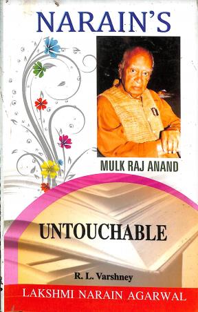 Book cover number 1 for Narain's Untouchable : Mulk Raj Anand written by R. L. Varshney published by Lakshmi Narain Agarwal