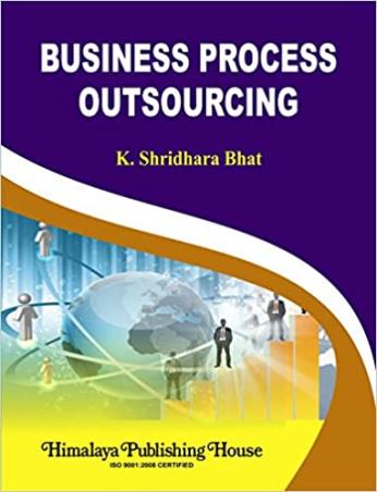 Book cover number 1 for Business Process Outsourcing written by K. Shridhara Bhat published by Himalaya Publishing House