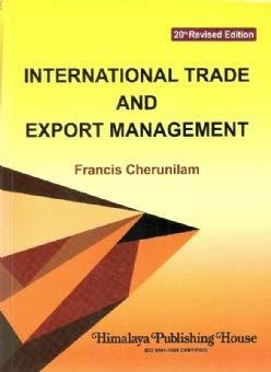 Book cover number 1 for International Trade And Export Management written by Francis Cherunilam published by Himalaya Publishing House