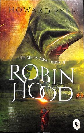 Book cover number 1 for The Merry Adventures Of Robin Hood written by Howard Pyle published by Fingerprint Publishing