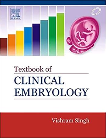 Book cover number 1 for Textbook Of Clinical Embryology written by Vishram Singh published by Elsevier