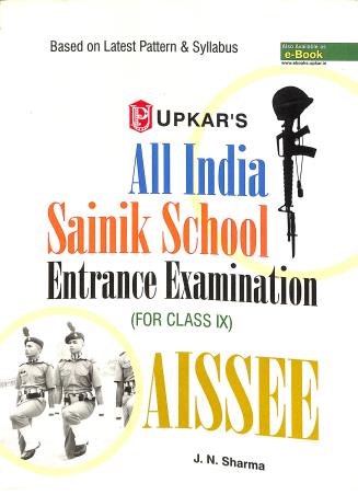 Book cover number 1 for All India Sainik School Entrance Examination AISSEE (For Class 9) written by J. N. Sharma published by Upkar Prakashan
