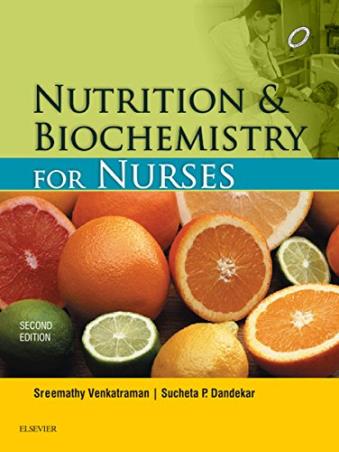 Book cover number 1 for Nutrition & Biochemistry For Nurses written by Sucheta P. Dandekar, Sreemathy Venkatraman published by Elsevier