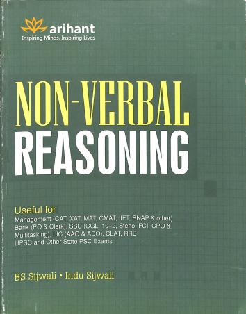 Book cover number 1 for Non-Verbal Reasoning written by B. S. Sijwali, Indu Sijwali published by Arihant Publications (India) Limited