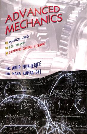 Book cover number 1 for Advanced Mechanics written by Arup Mukherjee, NabaKumar Bej published by Shreedhar Prakashani