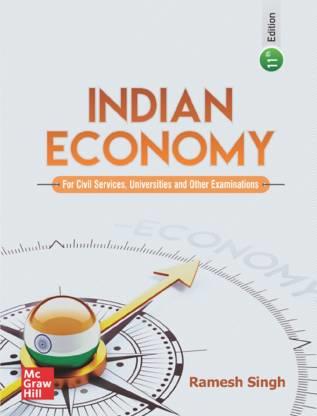 Book cover number 1 for Indian Economy (For Civil Services,Universities and Other Examinations) written by Ramesh Singh published by McGraw Hill Education Private Limited