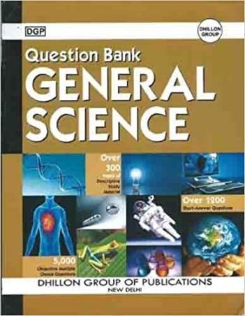 Book cover number 1 for Question Bank General Science written by NA published by Dhillon Group of Publications