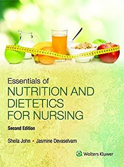 Book cover number 1 for Essentials Of Nutrition And Dietetics For Nursing (2nd Edition) written by Sheila John, Jasmine Devaselvam published by Wolters Kluwer