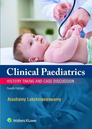 Book cover number 1 for Clinical Paediatrics : History Taking And Case Discussion written by Aruchamy Lakshmanaswamy published by Wolters Kluwer