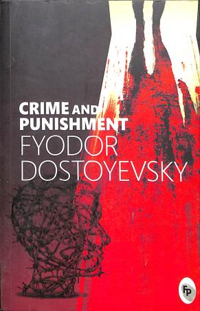Book cover number 1 for Crime And Punishment written by Fyodor Dostoevsky published by Fingerprint Publishing