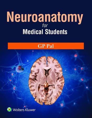 Book cover number 1 for Neuroanatomy For Medical Students written by G. P. Pal published by Wolters Kluwer