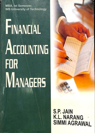 Book cover number 1 for Financial Accounting For Managers MBA Semester 1 written by S. P. Jain, Simmi Agrawal, K. L. Narang published by Kalyani Publishers