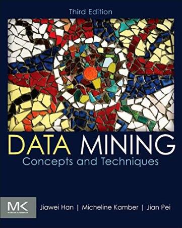 Book cover number 1 for Data Mining - Concepts And Techniques written by Jiawei Han published by Morgan Kaufmann Publishers