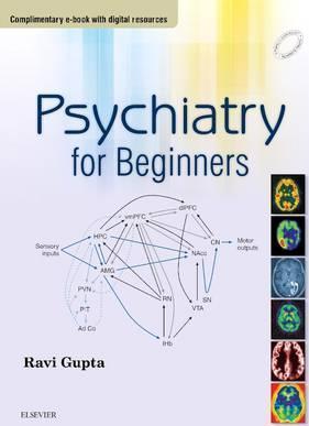 Book cover number 1 for Psychiatry For Beginners written by Ravi Gupta published by Elsevier