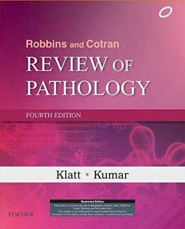 Book cover number 1 for Robbins And Cotran Review Of Pathology written by Kumar, Klatt published by Elsevier