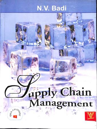 Book cover number 1 for Supply Chain Management written by N. V. Badi published by Vrinda Publications (P) Ltd.