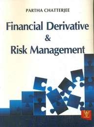 Book cover number 1 for Financial Derivative & Risk Management written by Partha Chatterjee published by Vrinda Publications (P) Ltd.