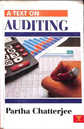 Book cover number 1 for A Text On Auditing written by Partha Chatterjee published by Vrinda Publications (P) Ltd.