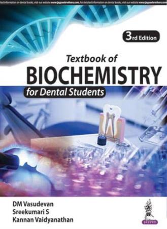Book cover number 1 for Textbook Of Biochemistry (For Dental Students) written by D. M. Vasudevan, Sreekumari S, Kannan vaidyanathan published by Jaypee Brothers Medical Publishers (P) Ltd.