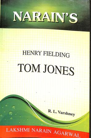 Book cover number 1 for Narain's Tom Jones : Henry Fielding written by Henry Fielding published by Lakshmi Narain Agarwal