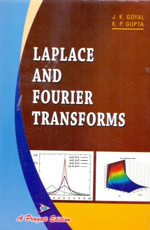 Book cover number 1 for Laplace And Fourier Transforms written by J. K. Goyal, K. P. Gupta published by Pragati Prakashan