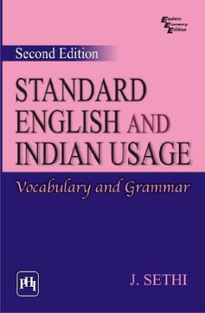 Book cover number 1 for Standard English And Indian Usage (Vocabulary And Grammar) written by J. Sethi published by PHI Learning Private Limited