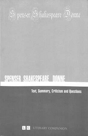 Book cover number 1 for Spenser Shakespeare Donne (Text, Paraphrase, Criticism And Questions) written by NA published by Aarti Book Centre