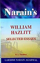 Book cover number 1 for Narain's Selected Essays : William Hazlitt written by R. L. Varshney published by Lakshmi Narain Agarwal