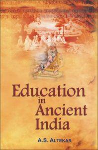 Book cover number 1 for Education In Ancient India written by A. S. Altekar published by Isha Books