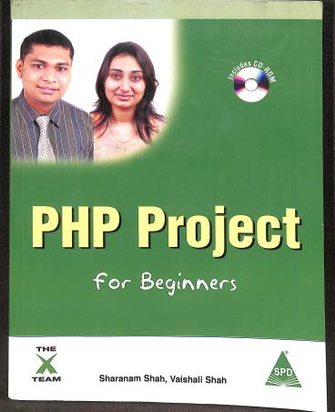 Book cover number 1 for PHP Project For Beginners written by Sharanam Shah, Vaishali Shah published by Shroff Publishers & Distributors Pvt. Ltd.