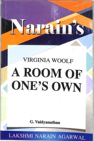 Book cover number 1 for Narain's A Room Of One's Own : Virginia Woolf written by G. Vaidyanathan published by Lakshmi Narain Agarwal