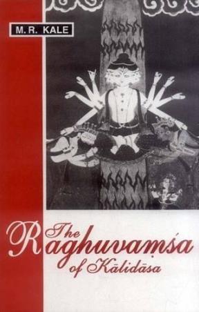Book cover number 1 for The Raghuvamsa Of Kalidasa written by Kalidasa published by Motilal Banarsidass Publishers