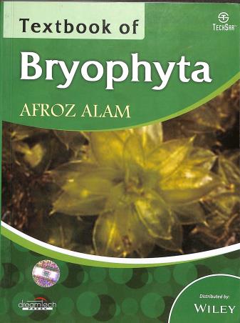 Book cover number 1 for Textbook Of Bryophyta written by Afroz Alam published by Dreamtech Press