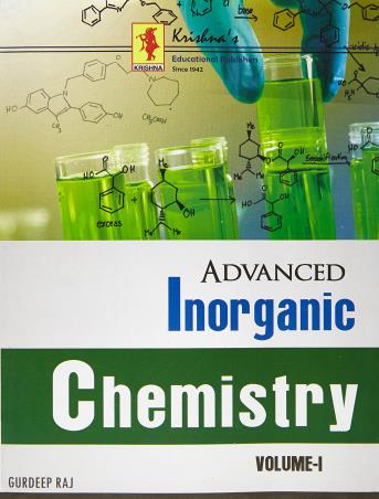 Book cover number 1 for Advanced Inorganic Chemistry Vol 1 written by Gurdeep Raj published by Krishna Prakashan Media Pvt. Ltd.