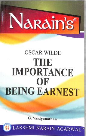 Book cover number 1 for Narain's The Importance Of  Being Earnest : Oscar Wilde written by G. Vaidyanathan published by Lakshmi Narain Agarwal