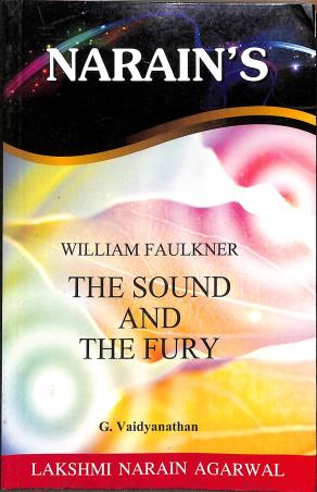 Book cover number 1 for Narain's The Sound And The Fury : William Faulkner written by G. Vaidyanathan published by Lakshmi Narain Agarwal