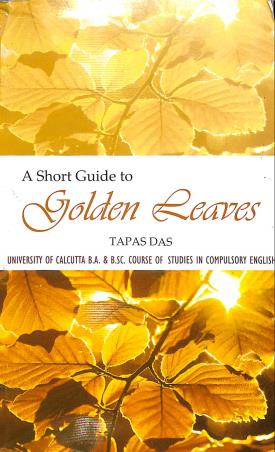 Book cover number 1 for A Short Guide To Golden Leaves written by Tapas Das published by Books Way
