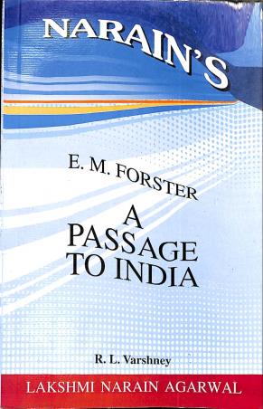 Book cover number 1 for Narain's A Passage To India : E. M. Forster written by R. L. Varshney published by Lakshmi Narain Agarwal