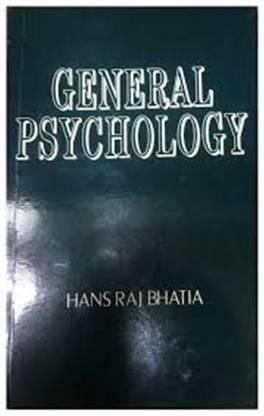 Book cover number 1 for General Psychology written by Hans Raj Bhatia published by Oxford & IBH Publishing Co. Pvt. Ltd.