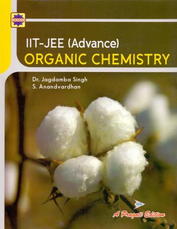 Book cover number 1 for IIT-JEE (Advance) Organic Chemistry written by Jagdamba Singh, Anandvardhan published by Pragati Prakashan
